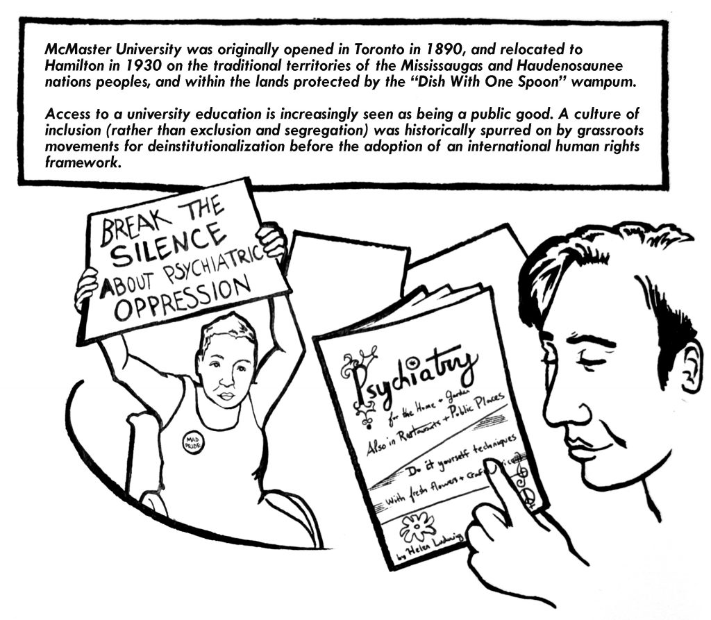Image has two people in it, one is holding a disability rights sign. The other person is reading a leaflet on psychiatry for the home and garden. Above both people is text with the Dish with One Spoon Wampum agreement and how access and inclusion to a university education is seen being increasingly seen as a public good. 